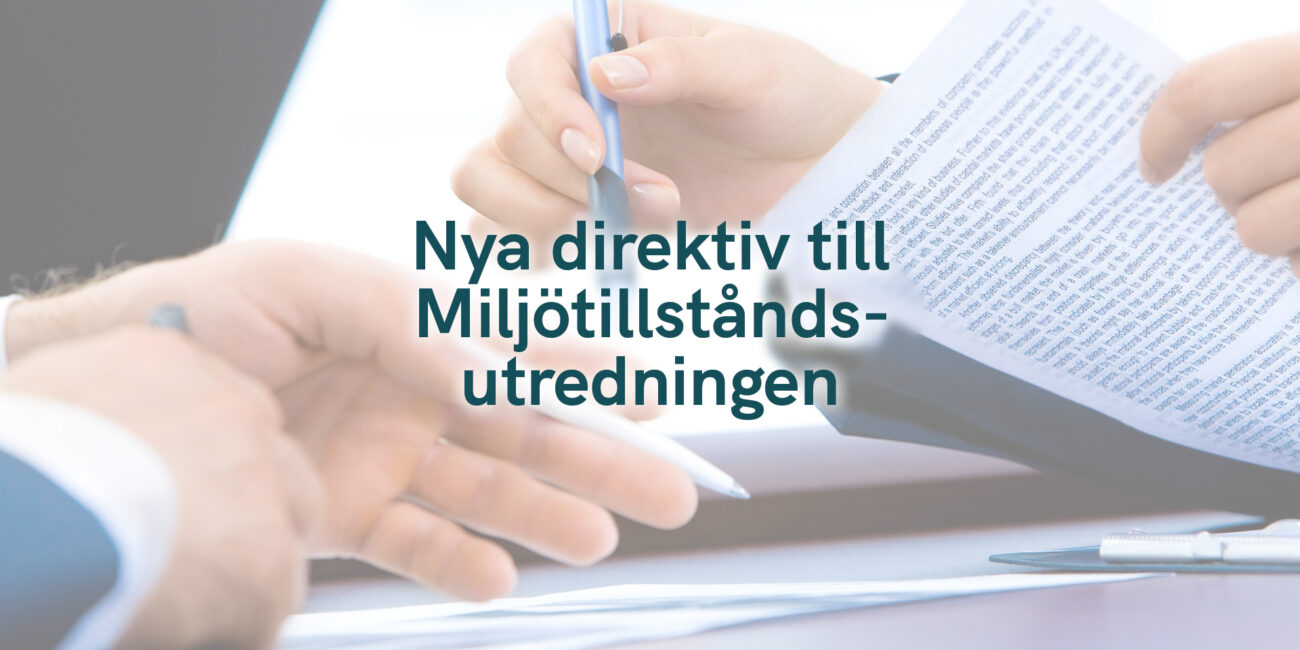 Nya direktiv till Miljötillståndsutredningen