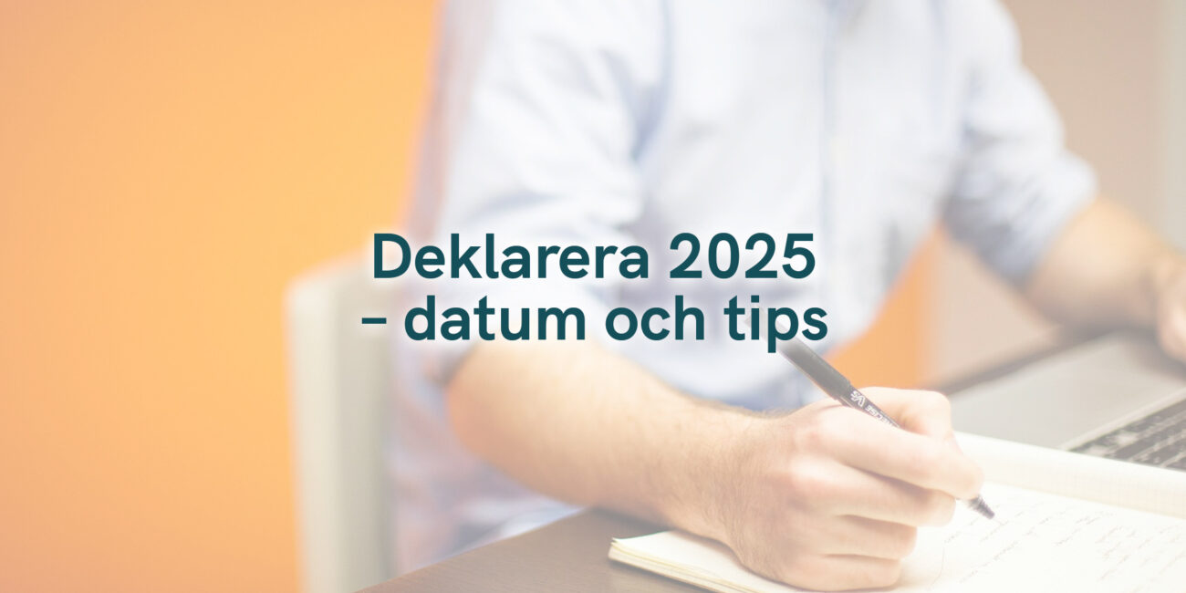 Deklarera 2025 – datum och tips