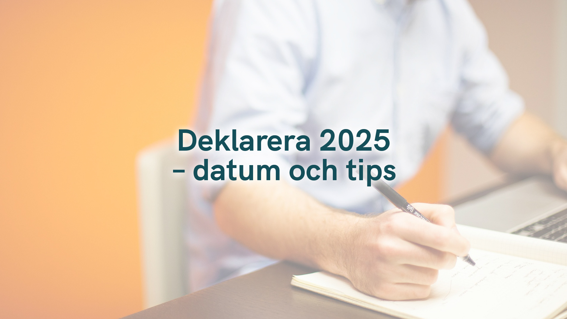 Deklarera 2025 – datum och tips