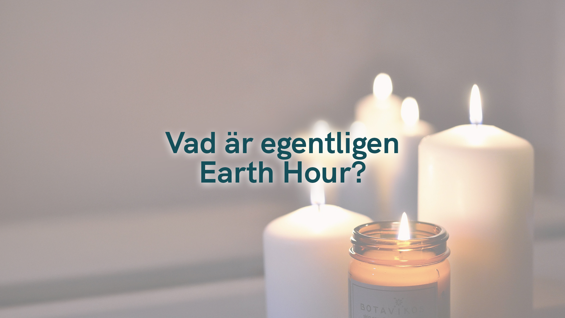 Vad är egentligen Earth Hour?
