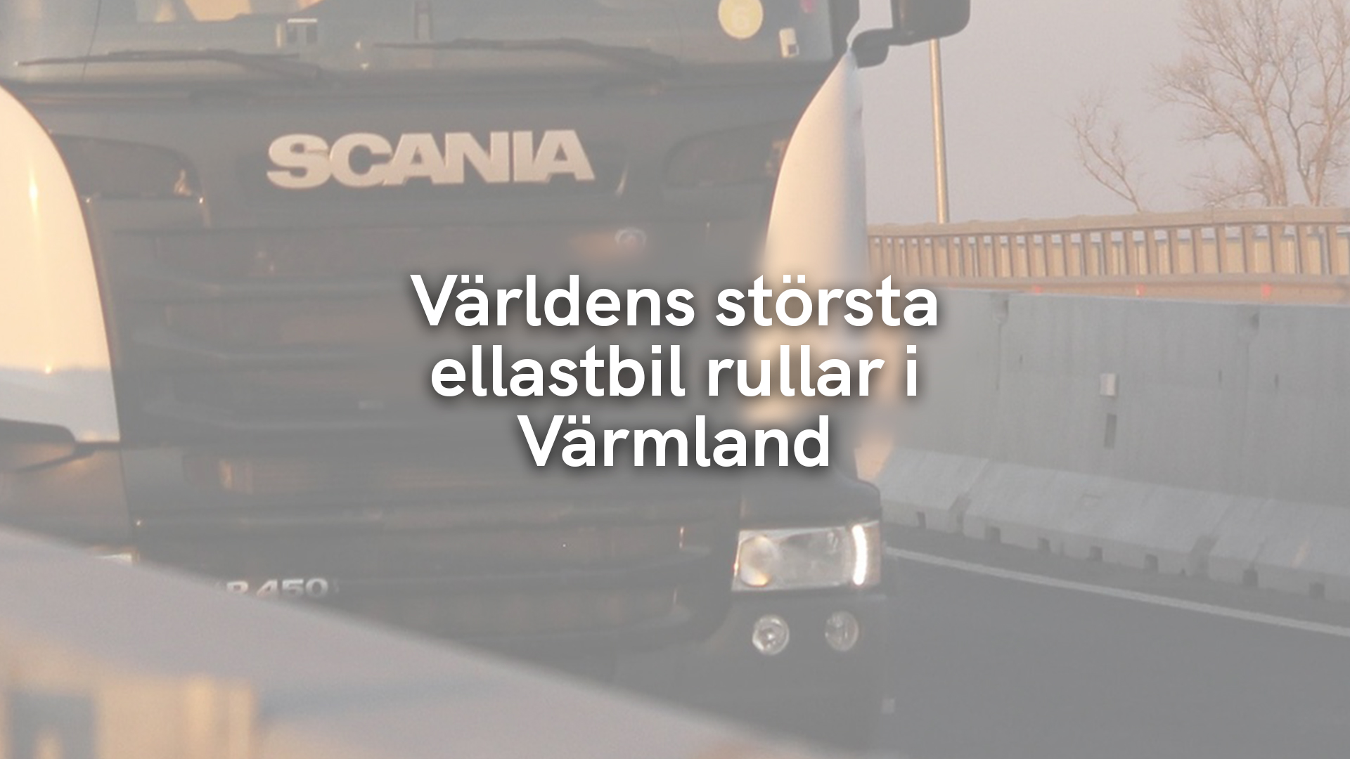 Världens största ellastbil rullar i Värmland