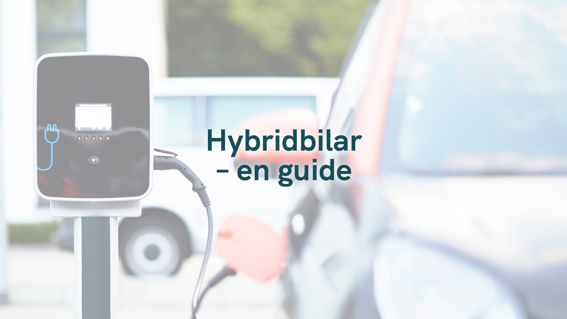 Hybridbilar – en guide