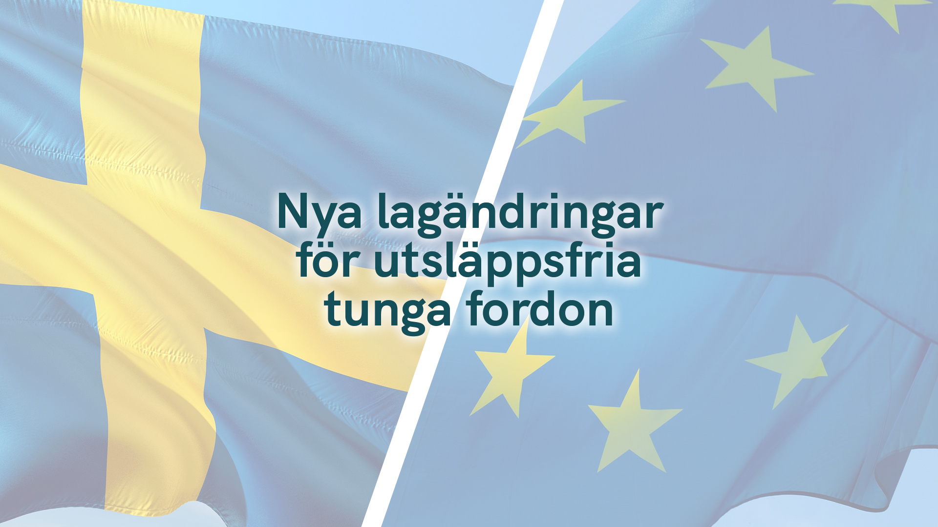 Nya lagändringar för utsläppsfria tunga fordon