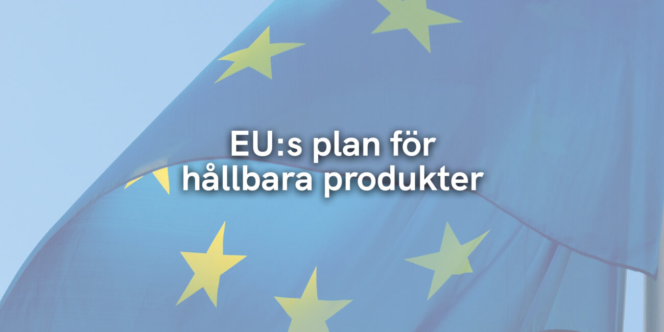 EU:s plan för hållbara produkter