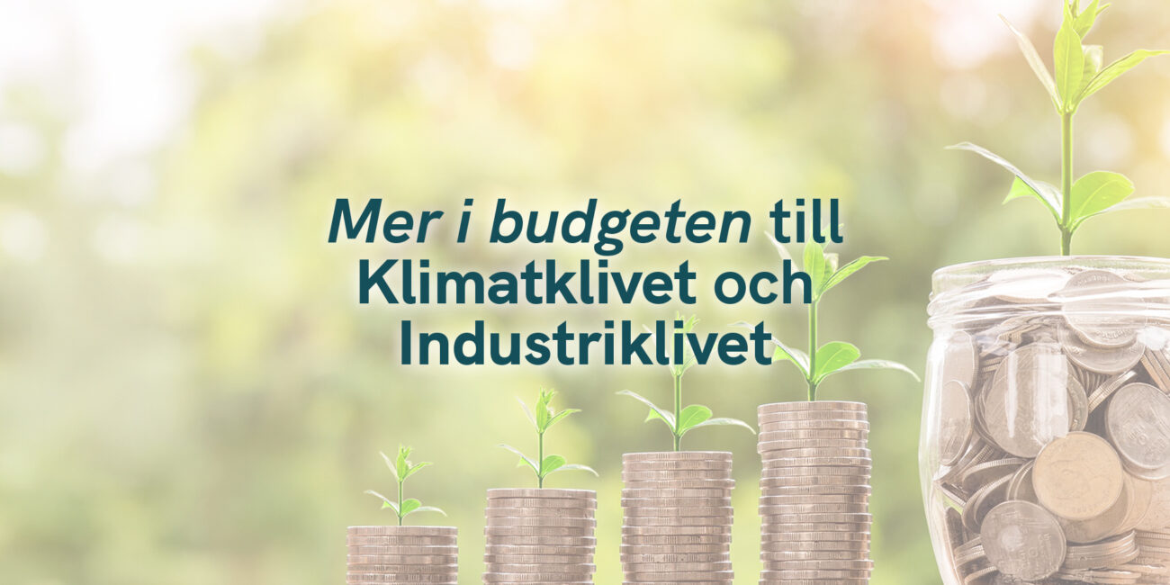 Mer i budgeten till Klimatklivet och Industriklivet