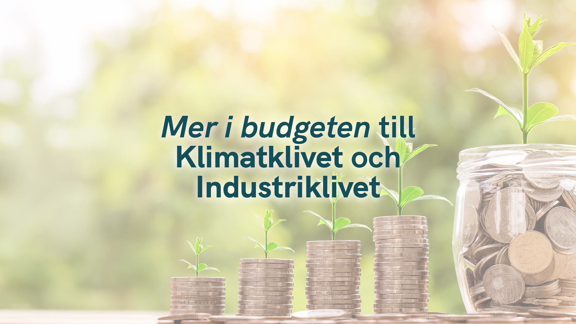 Mer i budgeten till Klimatklivet och Industriklivet