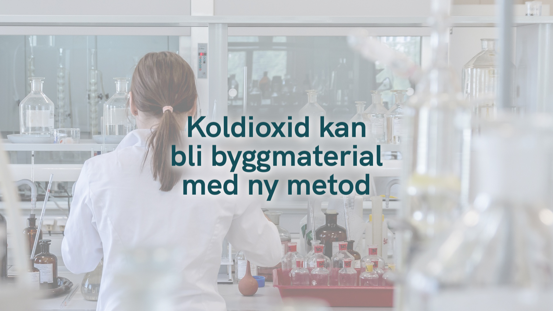 Koldioxid kan bli byggmaterial med ny metod