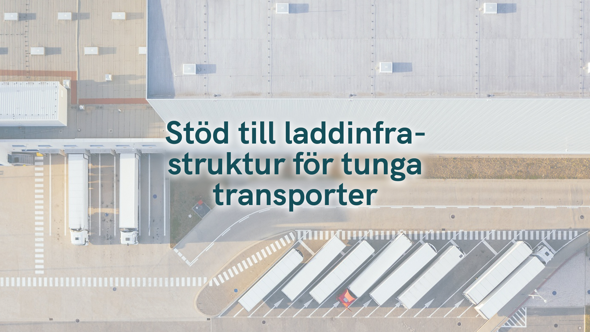 Stöd till laddinfrastruktur för tunga transporter