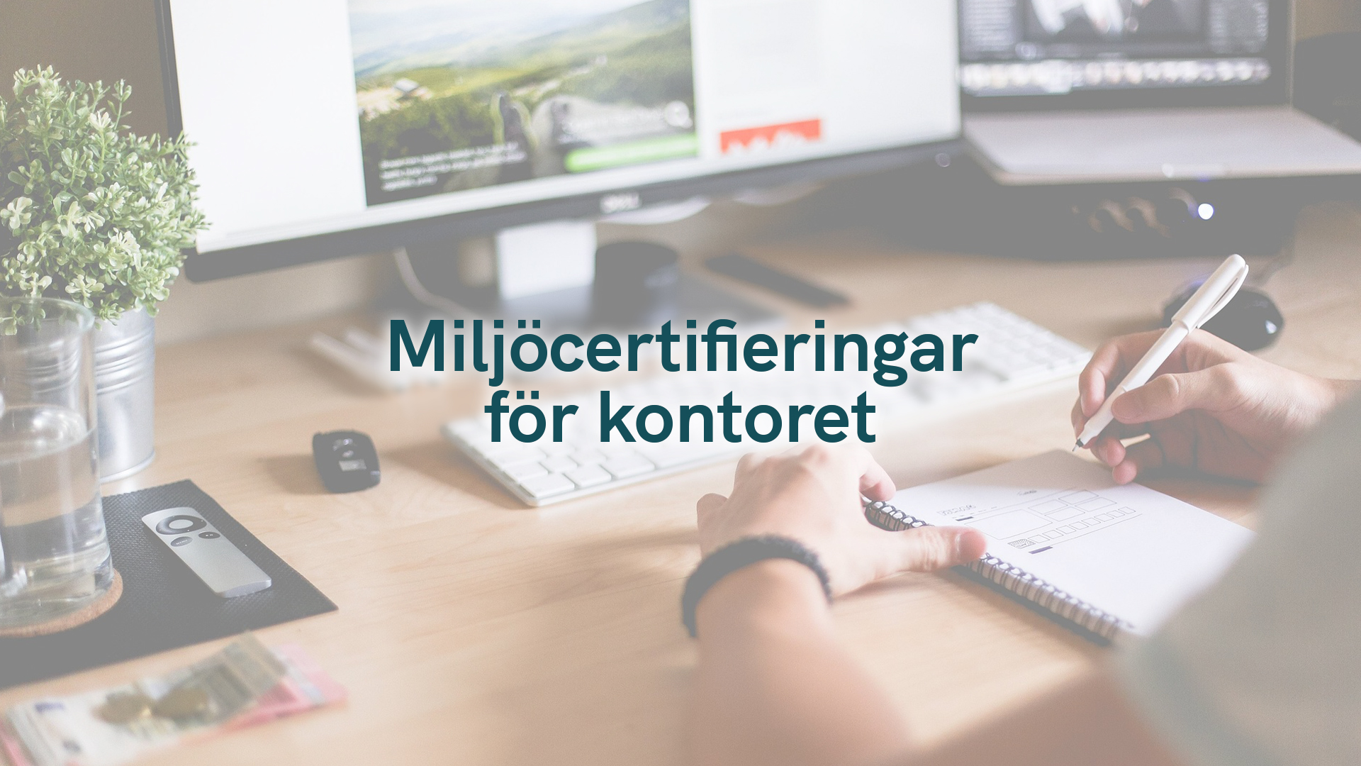 Miljöcertifieringar för kontoret