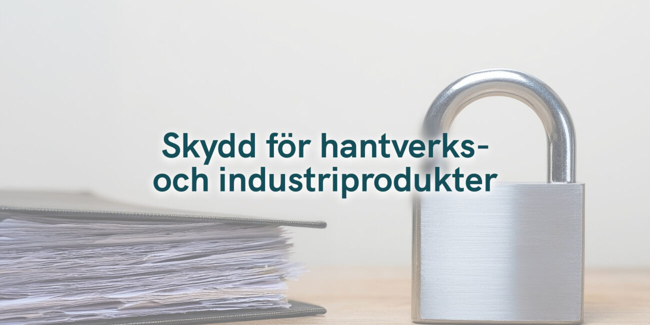 Skydd för hantverks- och industriprodukter