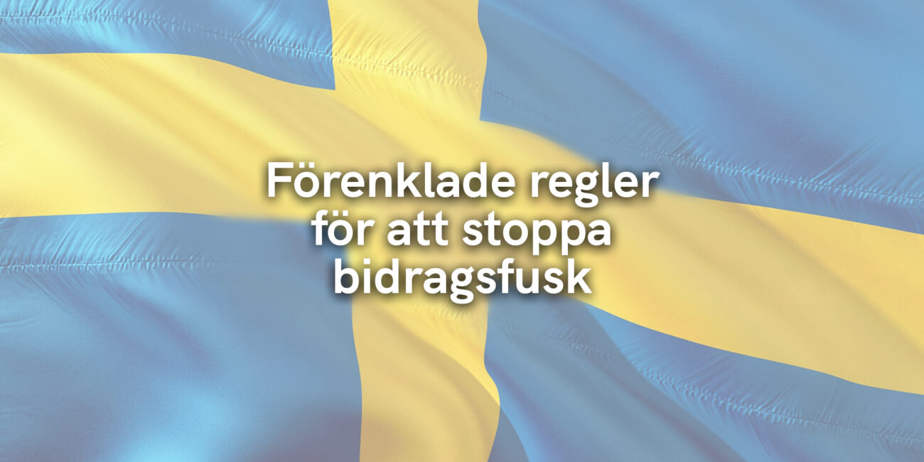 Förenklade regler för att stoppa bidragsfusk