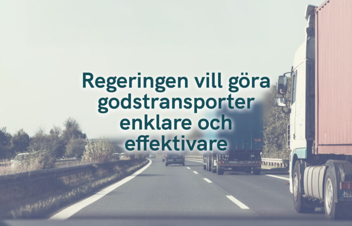 Regeringen vill göra godstransporter enklare och effektivare