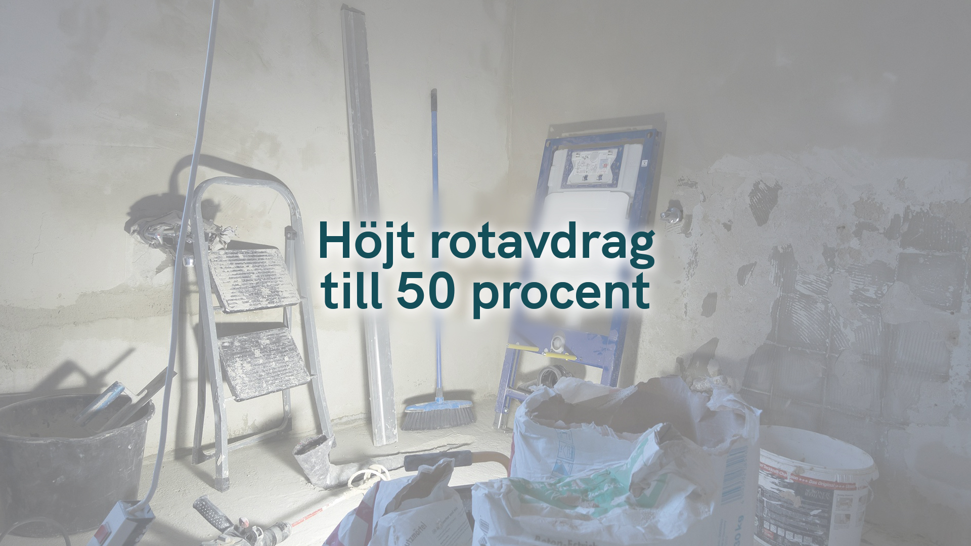 Höjt rotavdrag till 50 procent