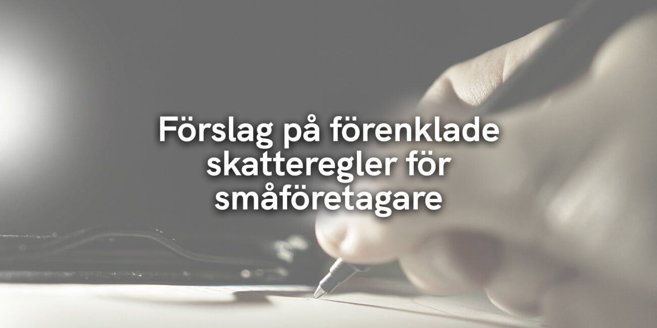 Förslag på förenklade skatteregler för småföretagare