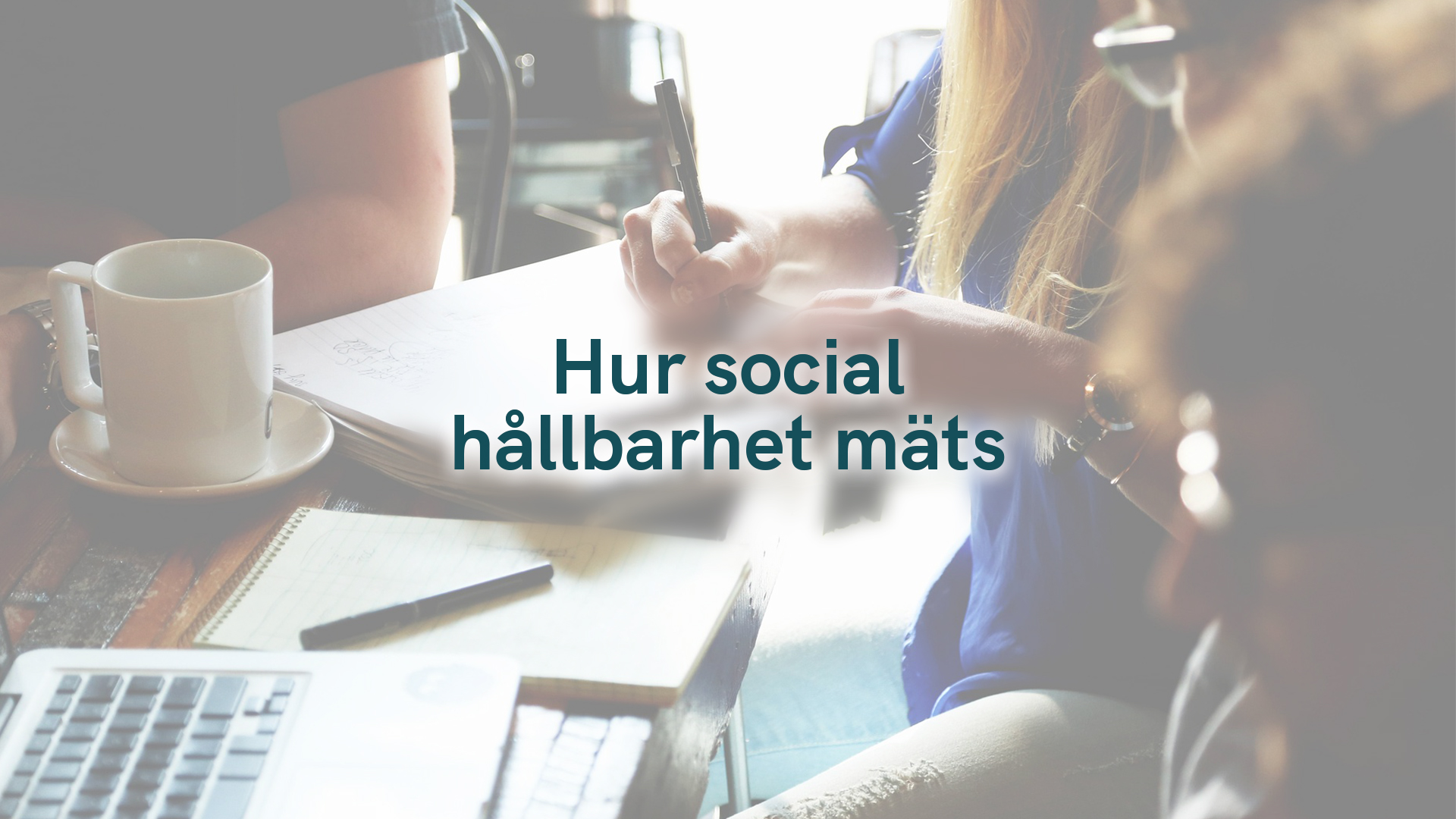 Hur social hållbarhet mäts