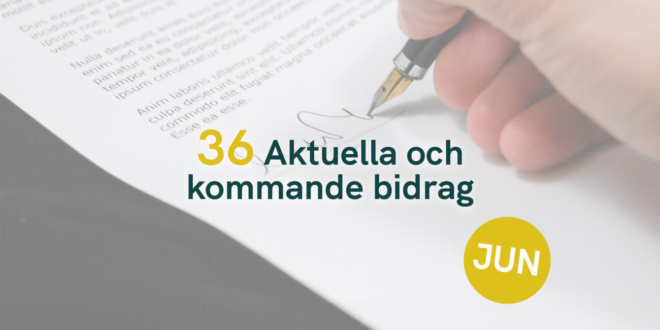 36 Aktuella och kommande bidrag – Juni 2025