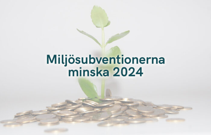 Miljösubventionerna minska 2024