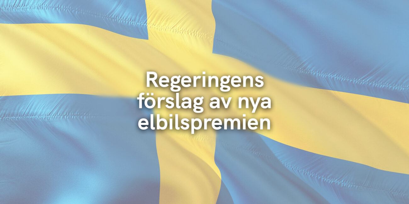 Regeringens förslag av nya elbilspremien