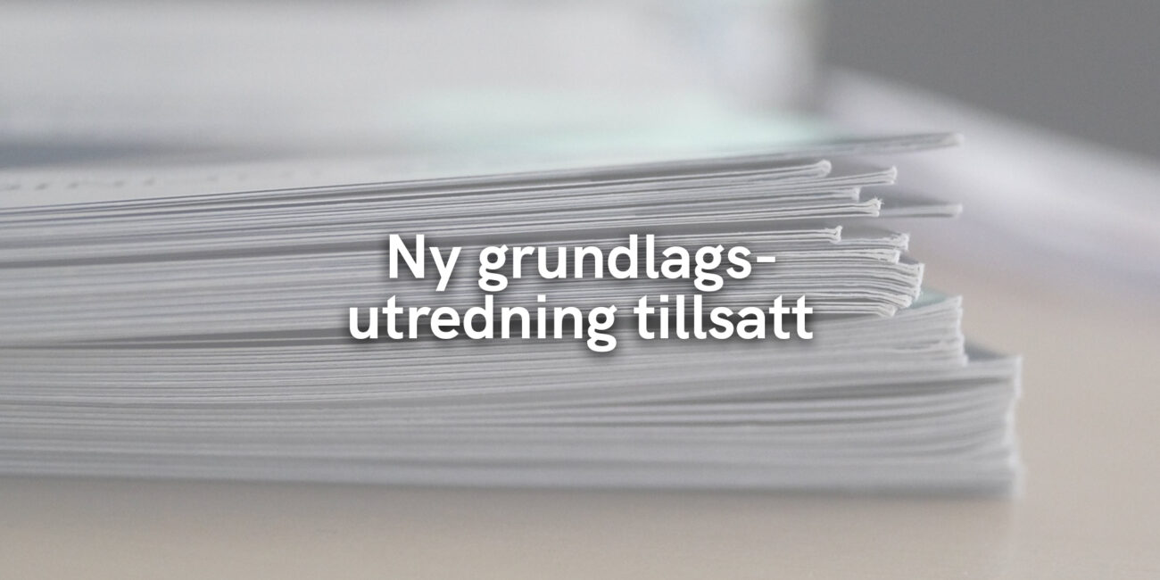 Ny grundlagsutredning tillsatt
