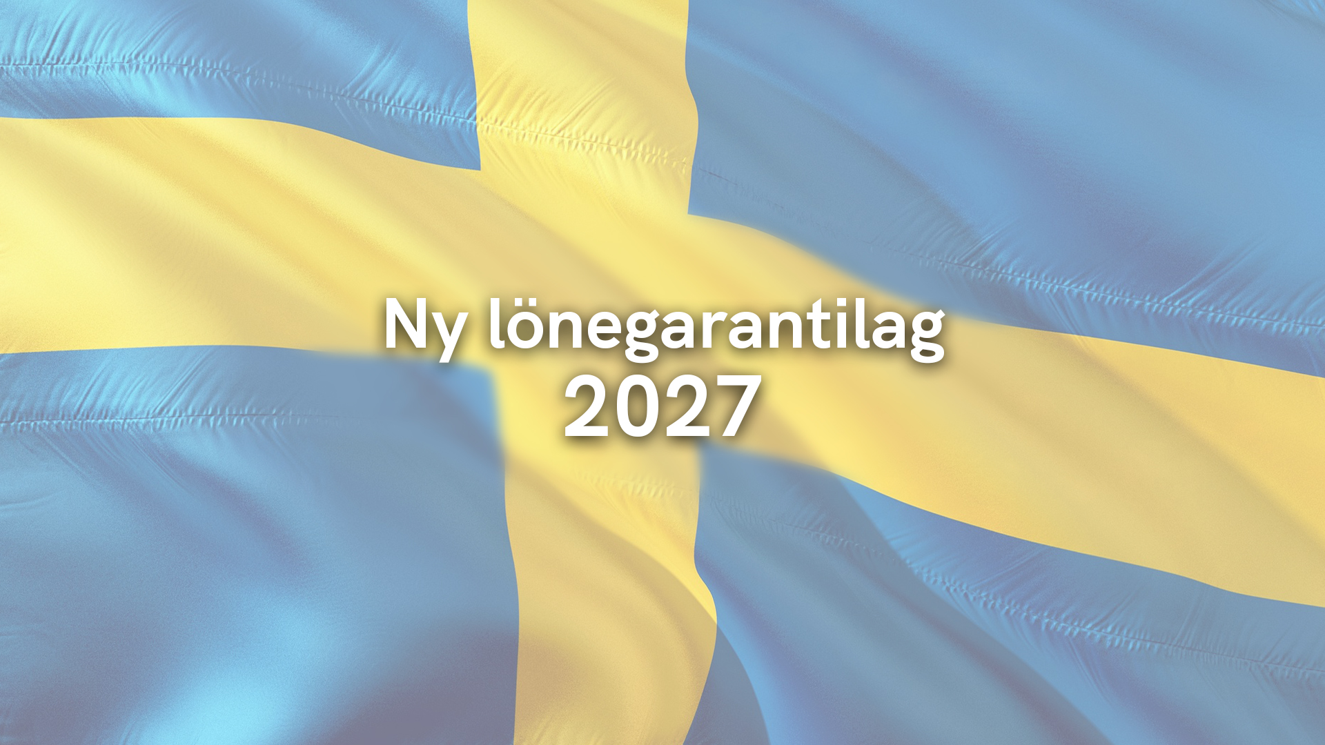Ny lönegarantilag 2027