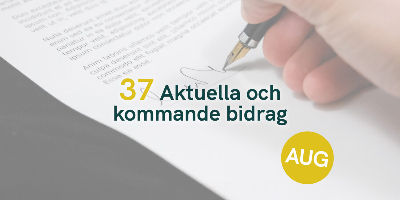 37 Aktuella och kommande bidrag – Augusti 2025