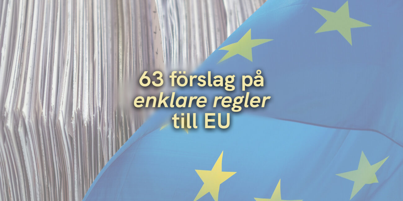 63 förslag på enklare regler till EU