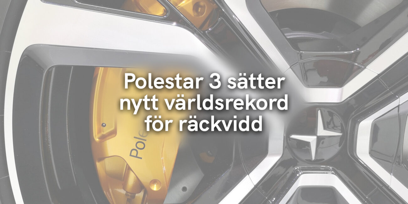 Polestar 3 sätter nytt världsrekord för räckvidd
