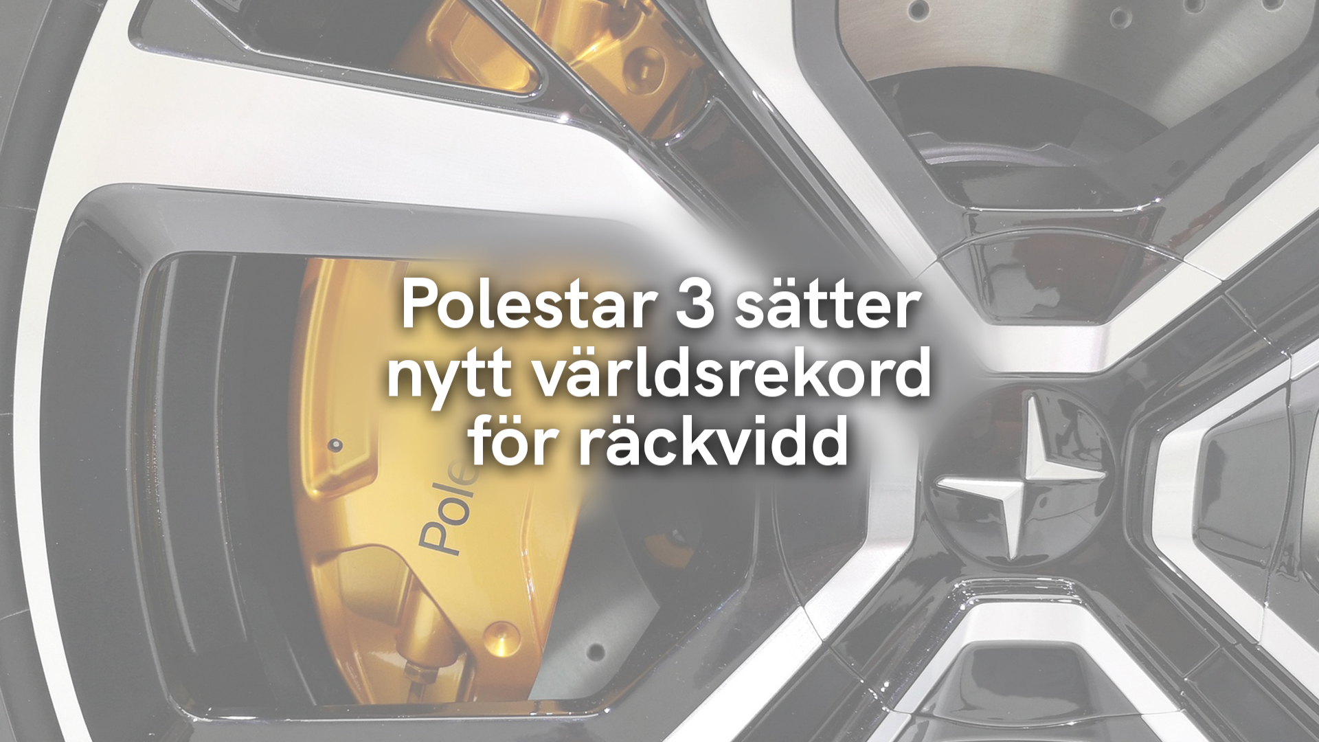 Polestar 3 sätter nytt världsrekord för räckvidd