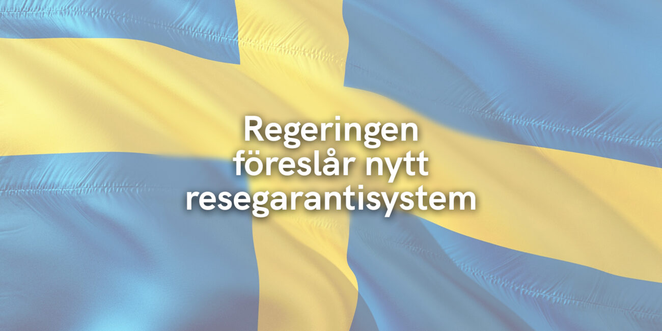 Regeringen föreslår nytt resegarantisystem