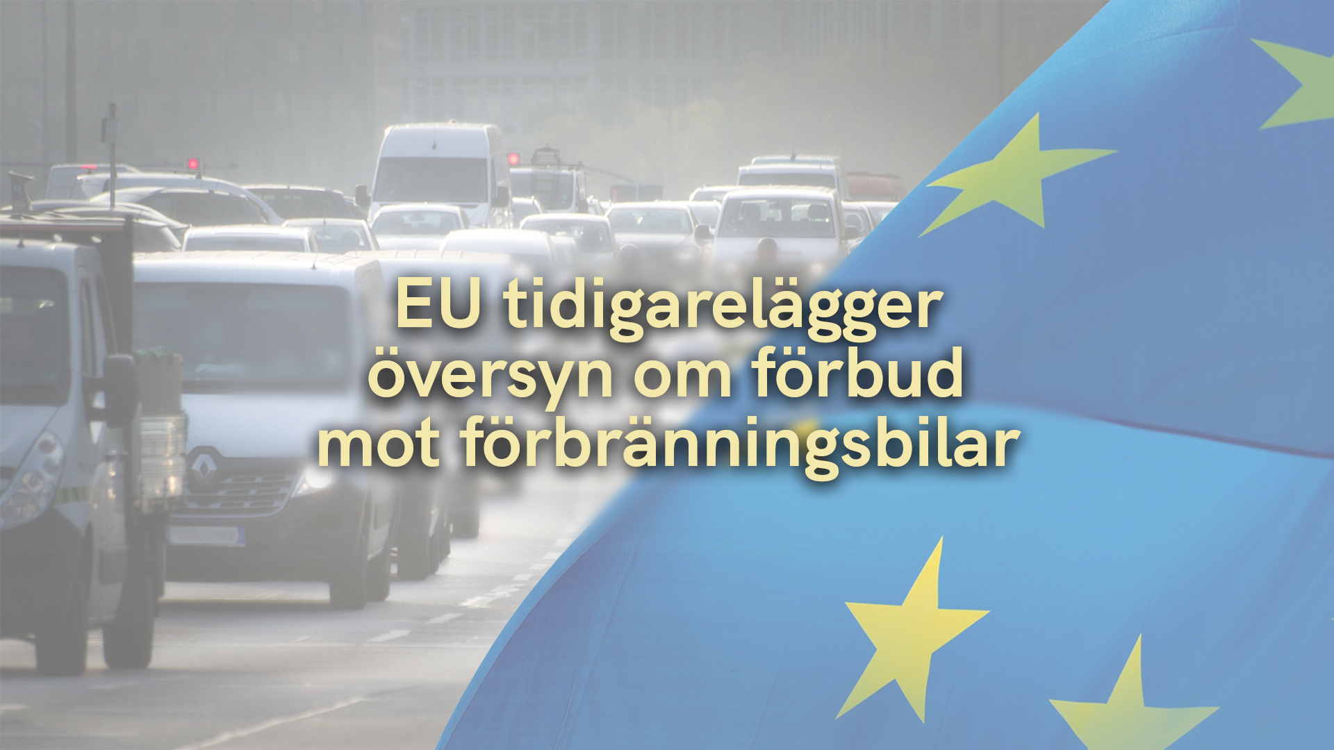 EU tidigarelägger översyn om förbud mot förbränningsbilar