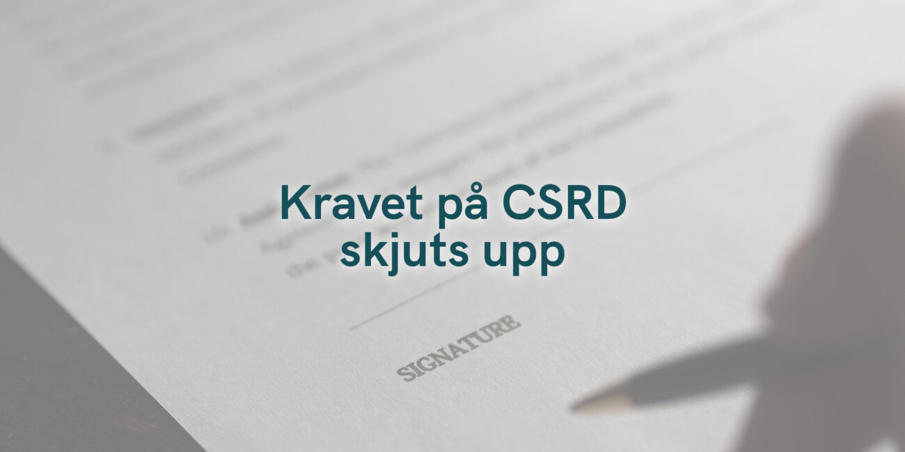Kravet på CSRD skjuts upp