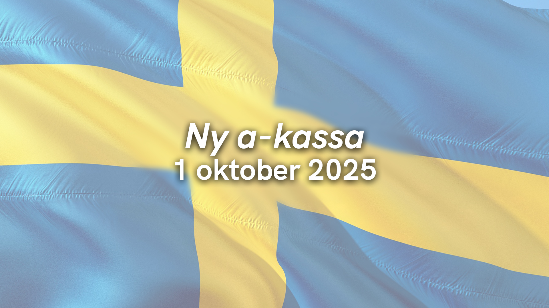 Ny a-kassa 1 oktober 2025