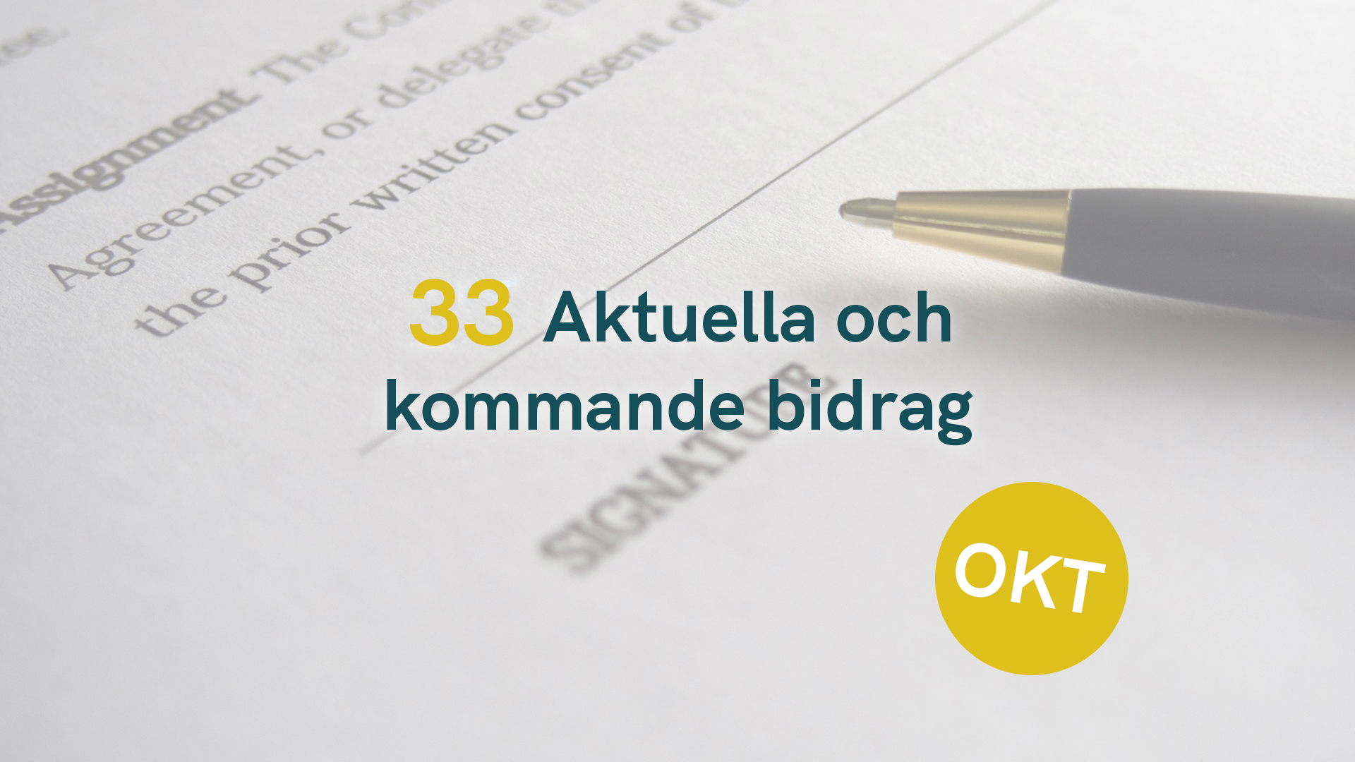 33 Aktuella och kommande bidrag – Oktober 2025