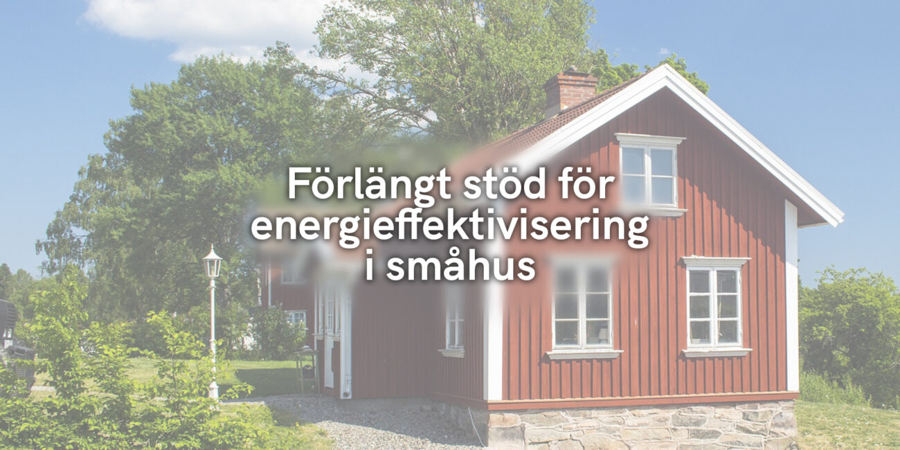 Förlängt stöd för energieffektivisering i småhus
