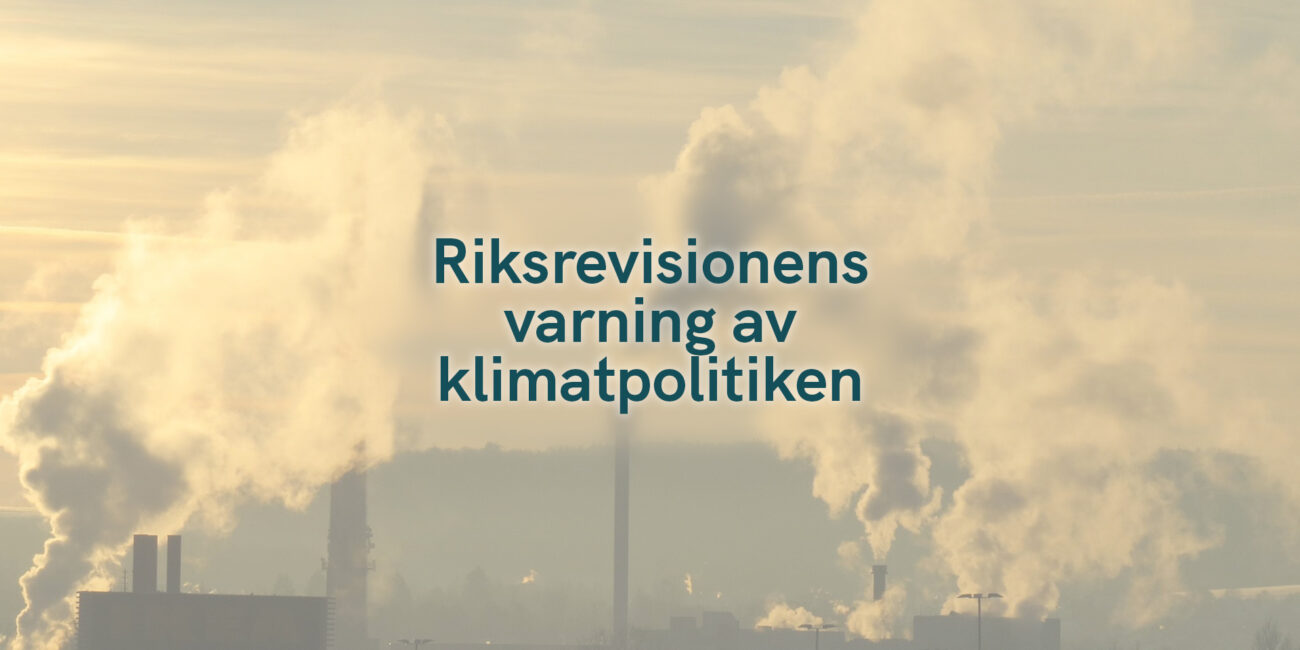 Riksrevisionens varning av klimatpolitiken