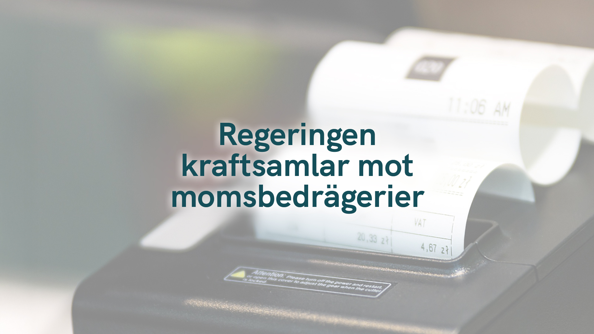 Regeringen kraftsamlar mot momsbedrägerier