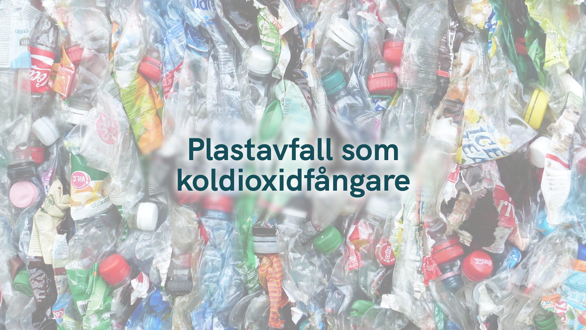 Plastavfall som koldioxidfångare